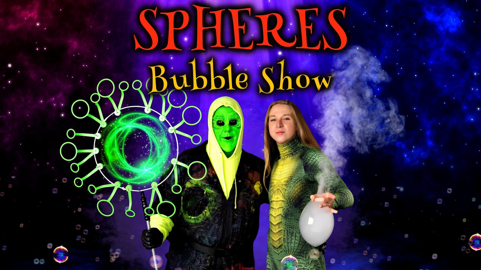 Spheres Bubble Show