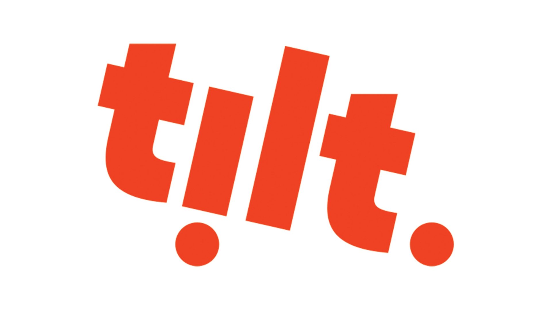 Tilt